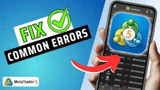 How To Fix Common Errors In MT5 (Troubleshoot MetaTrader 5)
