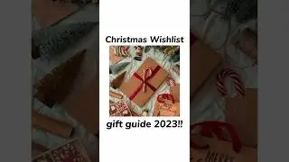 🎄 BEST CHRISTMAS WISHLIST/GIFT GUIDE 2023 • HOLIDAY GIFT GUIDE #christmas #christmasgift