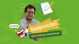 VerVieVas Insight: Handgezeichnet - keine Selbstverständlichkeit