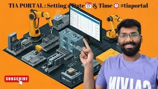 TIA PORTAL : Setting a Date  📅 & Time ⏰ 