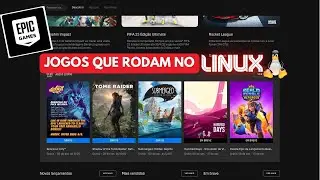 Jogos Gratuitos na Epic Games pra instalar no Linux