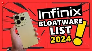 INFINIX Bloatware List Ngayong 2024