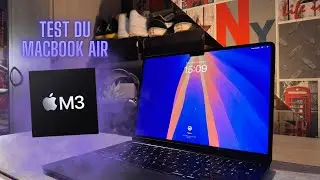 Test Du MacBook Air M3 : Est-il vraiment Parfait ?