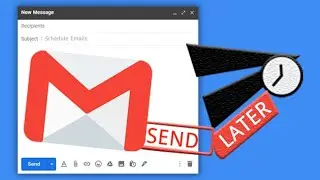 How to set schedule Emails in Gmail and send them later big updates in 2021