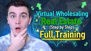 Virtual Wholesaling Real Estate (Step by Step) Full Training