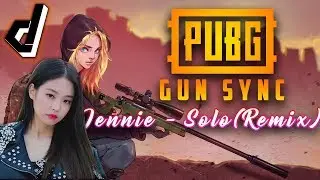 Jennie - Solo(Muffin Remix) | PUBG Gun Sync | Dexender