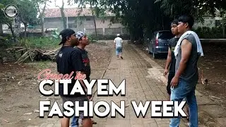 GAGAL KE CITAYEM FASHION WEEK