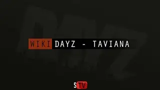 DayZ Taviana - Обзор