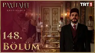 Payitaht Abdülhamid 148. Bölüm