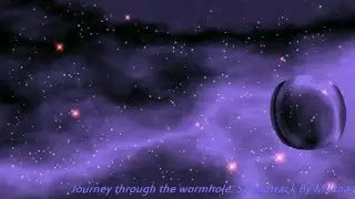 Journey through the wormhole. Soundtrack by Milana Zilnik