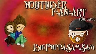YOUTUBER FANART PART III -- BigPoppaSamSam Nightmares (TIME LAPSE)