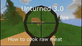 Unturned 3.0 Tips 
