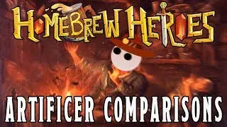 Homebrew Heroes- D&D 5e Artificer Comparisons (What Changed in the Revised Artificer?)