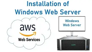 Installation of Windows Web Server on AWS - Amazon Web Services