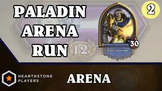 Hearthstone: Paladin Arena Run 4 - Part 2 (Games 4-7)
