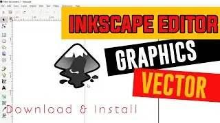 INKSCAPE GRAPHICS Windows Desktop Download and Install Tutorial