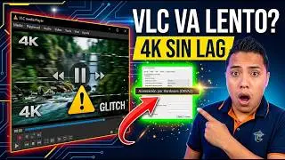 Configurar VLC para Ver Videos en 4K