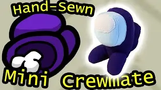 I Sewed a Mini Crewmate from Among Us!