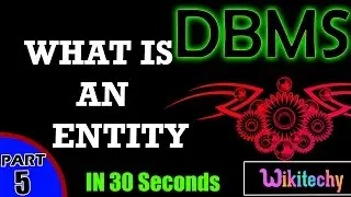 what is entity in dbms | What is an entity | dbms interview questions and answers