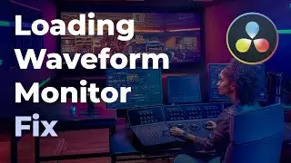 Loading Waveform Monitor DaVinci Resolve Fix | ENG SUBS