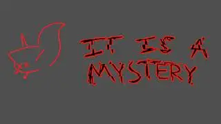 it is a mystery but its... normal?
