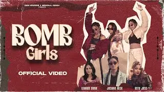 BOMB GIRLS|Karam Brar|Jashan Heer|Ritu Jass| Baaz Sran|Rick Hrt|Mehraaj Singh |New Punjabi Song 2024