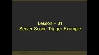 Server Scope Trigger in SQL Lesson 31
