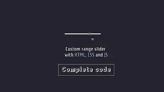 Custom range slider with HTML, CSS, JS || Complete code