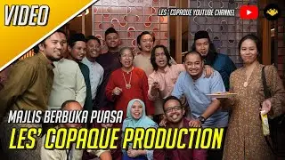 Majlis Berbuka Puasa Les' Copaque Production 2023