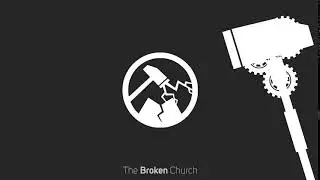 The Broken Church Logo Animation
