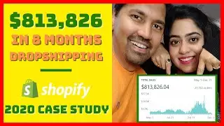 How We Made $813,826 in 8 Months | Shopify Dropshipping | [2020 Success Story]