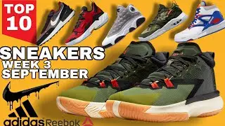 TOP 10 SNEAKERS week 3 of september 2021  (sneakers update)