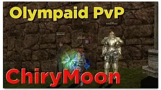 Olympiad vs ChiryMoon - Lineage 2 Fafurion - Episode 44
