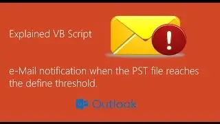 Best Practice! Generate e-Mail alerts when the PST file size increased to defined threshold | Hindi