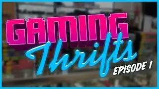 Gaming Thrifts Episode 1  | with JurassicNinja