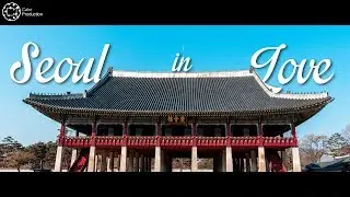 SEOUL IN LOVE (Montage Vibes)