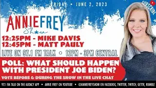 Biden Trouble, Trump Trouble, Cardinals, Friday! • Annie Frey Show 6/2/23