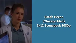 Sarah Reese Scenepack // 3x12