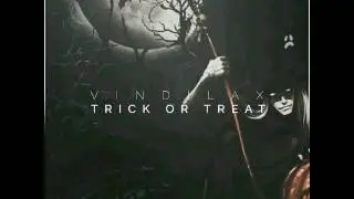 Vindilax - Trick Or Treat