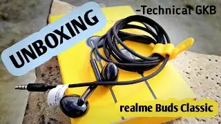 Unboxing of Realme Buds Classic||Technical GKB