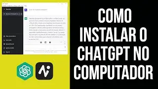 🤖Como instalar o ChatGPT NO COMPUTADOR - ATUALIZADO🤖
