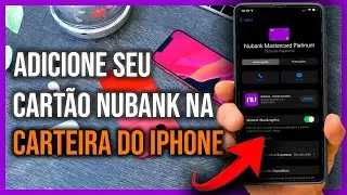 Como adicionar cartão NuBank na Carteira do Iphone: Passo a Passo