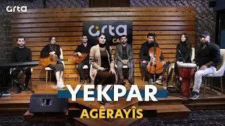Yekpar - Agêrayîs