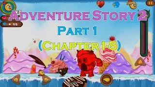 Adventures Story 2 Android iOS Walkthrough - Gameplay Part 1 - Chapter 1-5
