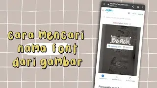 Mudah Banget!! Cara Mencari Nama font Hanya dari Gambar | Terbaru 2023