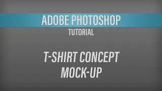 Adobe Photoshop – T-Shirt Concept Mock-Ups