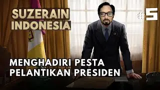 Menghadiri Pesta Penyambutan : Episode 5 | Suzerain Indonesia [PC]