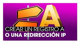 Tutorial: Crear un registro A o redireccion IP