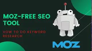 Best Guide To Do Keyword Research With MOZ-2021 | Free Tool For Guaranteed Google SEO Rankings