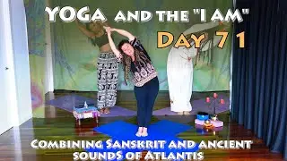 Day 71 Yoga - FA - I Am the Spiritual Flux